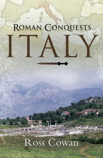 Book Cover for Roman Conquests: Italy by Cowan, Ross