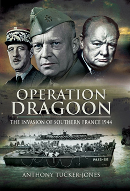 Book Cover for Operation Dragoon by Anthony Tucker-Jones