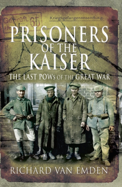 Book Cover for Prisoners of the Kaiser by Richard van Emden