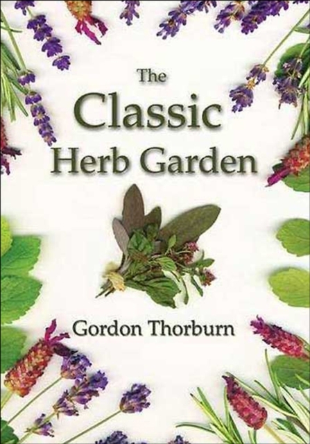 Book Cover for Classic Herb Garden by Gordon Thorburn