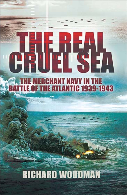 Book Cover for Real Cruel Sea by Richard Woodman