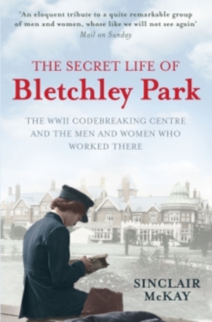 Book Cover for Secret Life of Bletchley Park by Sinclair McKay