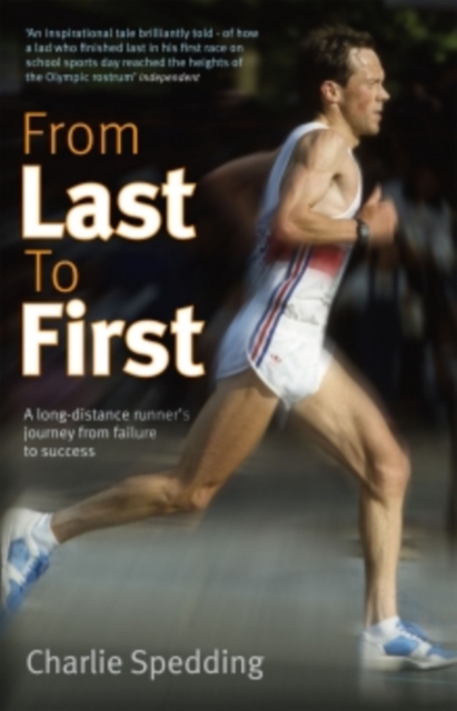 Book Cover for From Last to First by Charlie Spedding