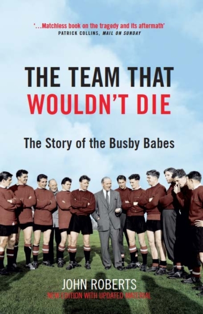 Book Cover for Team That Wouldn't Die by John Roberts