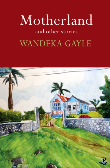 Book Cover for Motherland and Other Stories by Wandeka Gayle