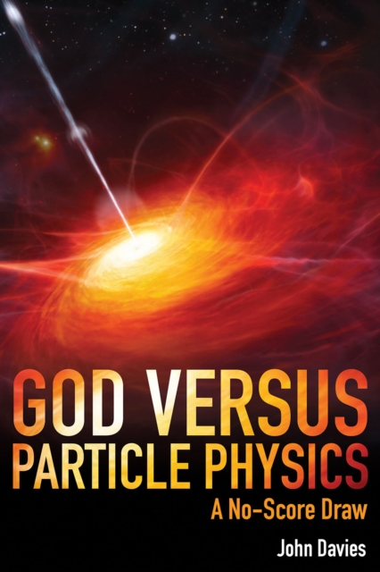 Book Cover for God versus Particle Physics by John Davies