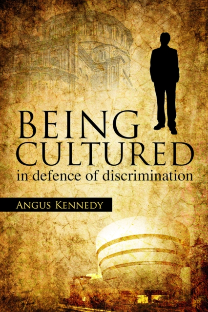 Book Cover for Being Cultured by Angus Kennedy