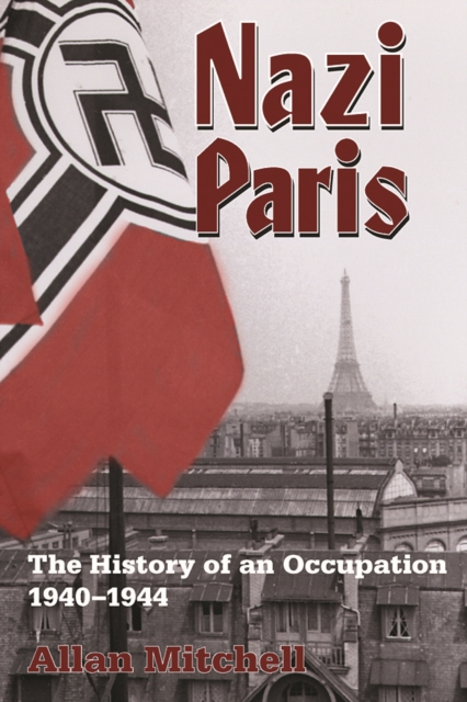 Book Cover for Nazi Paris by Allan Mitchell