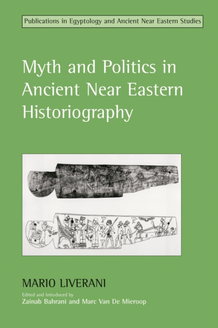 Book Cover for Myth and Politics in Ancient Near Eastern Historiography by Mario Liverani