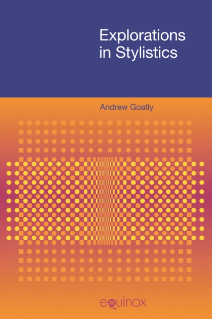 Book Cover for Explorations in Stylistics by Andrew Goatly