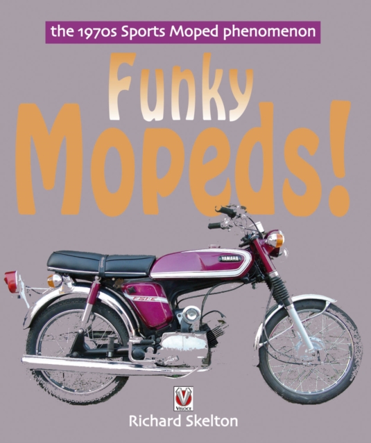 Book Cover for Funky Mopeds! by Richard Skelton