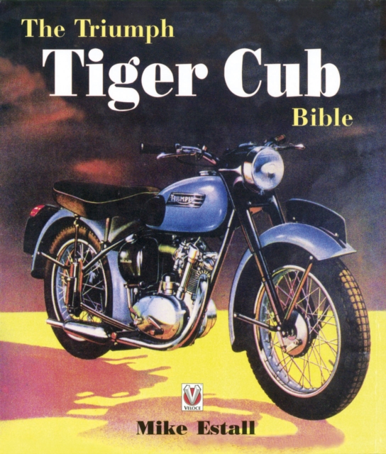 Book Cover for Triumph Tiger Cub Bible by Mike Estall