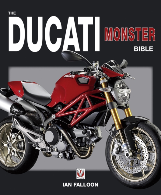 Book Cover for Ducati Monster Bible by Ian Falloon