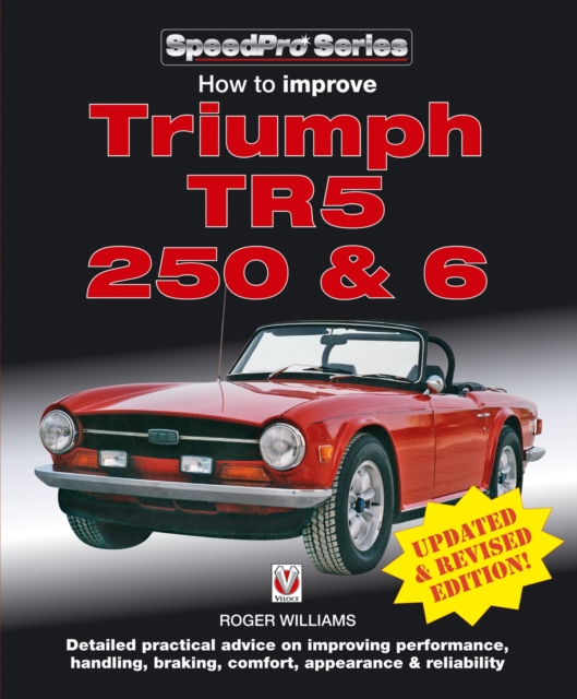 Book Cover for How to Improve Triumph TR5, 2 50 & 6 - Updated & Revised Edition! by Roger Williams