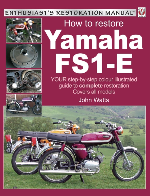 Book Cover for Yamaha FS1-E, How to Restore by Watts, John