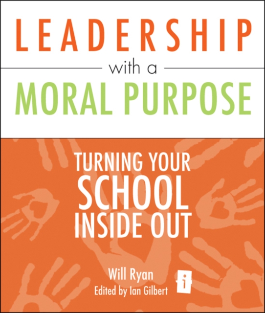 Book Cover for Leadership with a Moral Purpose by Will Ryan