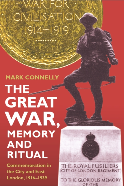 Book Cover for Great War, Memory and Ritual by Mark Connelly