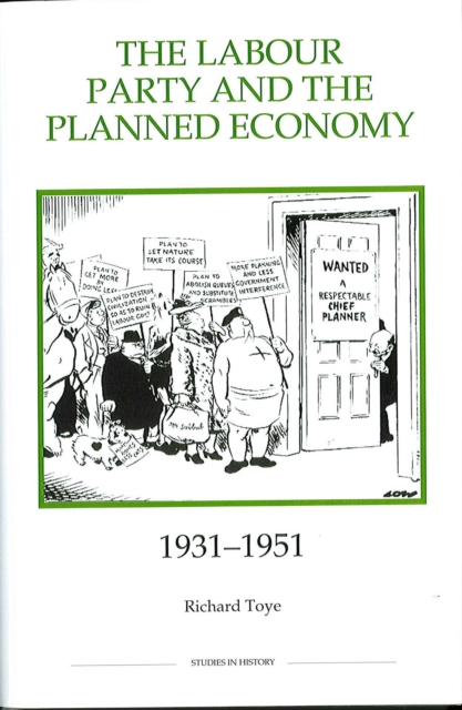 Book Cover for Labour Party and the Planned Economy, 1931-1951 by Richard Toye