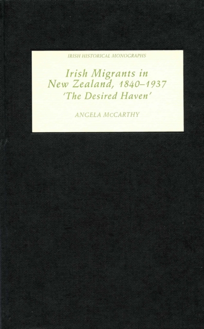 Book Cover for Irish Migrants in New Zealand, 1840-1937 by Angela McCarthy