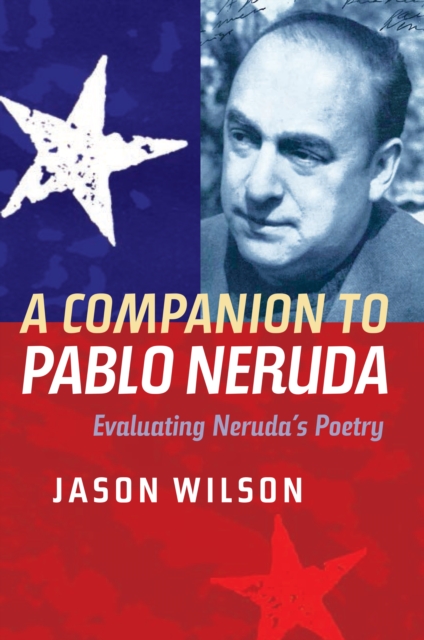 Book Cover for Companion to Pablo Neruda by Jason Wilson