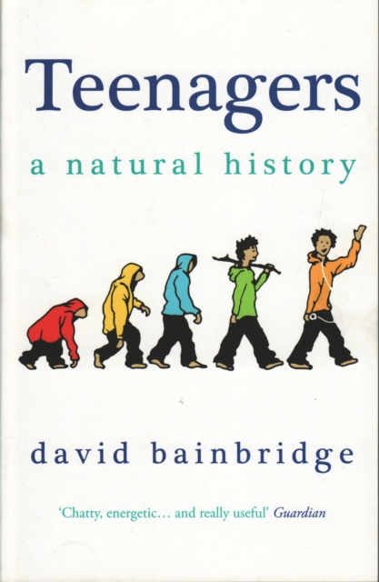 Book Cover for Teenagers: A Natural History by David Bainbridge