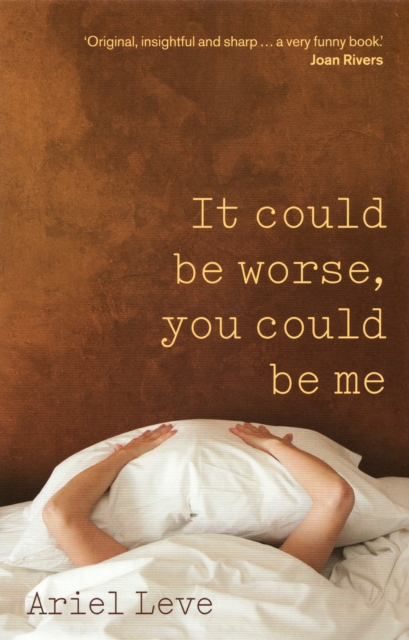 Book Cover for It Could Be Worse, You Could Be Me by Ariel Leve