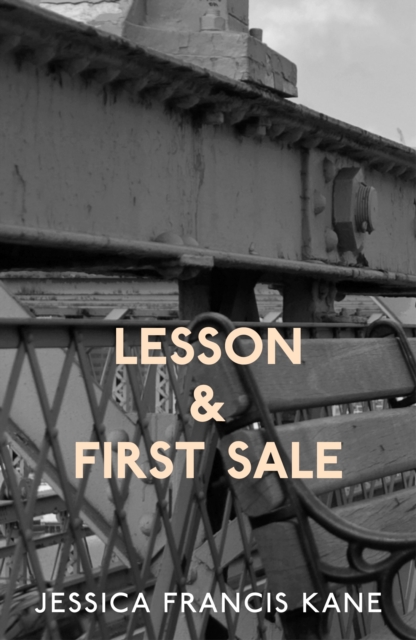Book Cover for Lesson & First Sale by Jessica Francis Kane