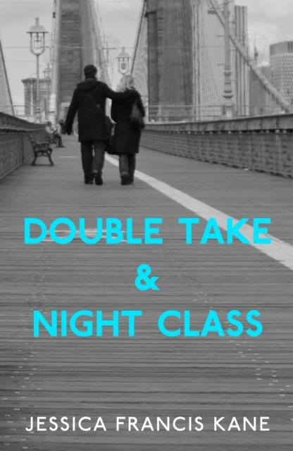 Book Cover for Double Take & Night Class by Jessica Francis Kane