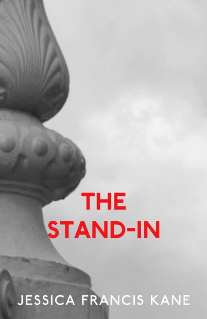 Book Cover for Stand-In by Jessica Francis Kane