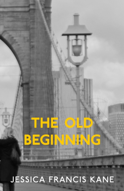 Book Cover for Old Beginning by Jessica Francis Kane