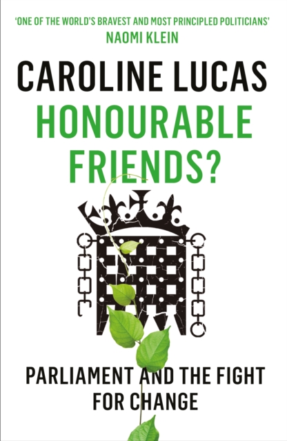 Book Cover for Honourable Friends? by Caroline Lucas