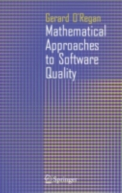 Book Cover for Mathematical Approaches to Software Quality by Gerard O'Regan