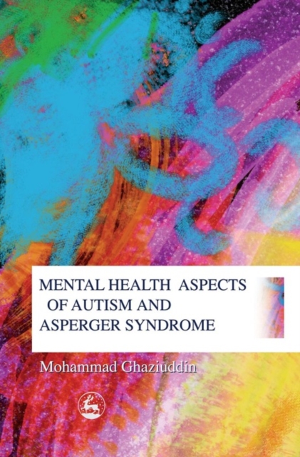 Book Cover for Mental Health Aspects of Autism and Asperger Syndrome by Mohammad Ghaziuddin