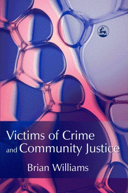 Book Cover for Victims of Crime and Community Justice by Williams, Brian