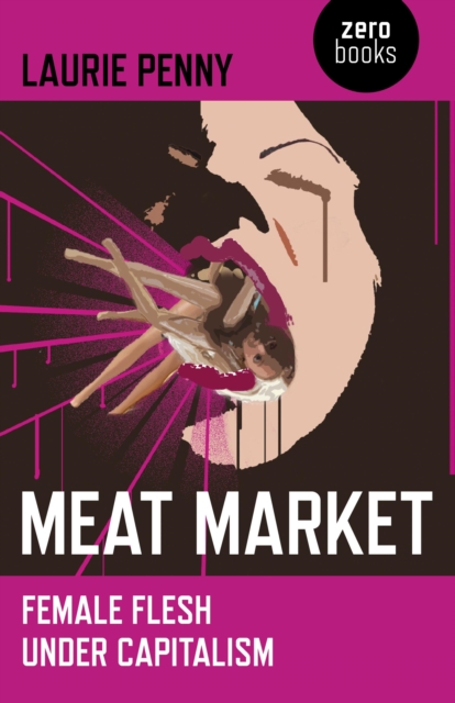 Book Cover for Meat Market by Laurie Penny