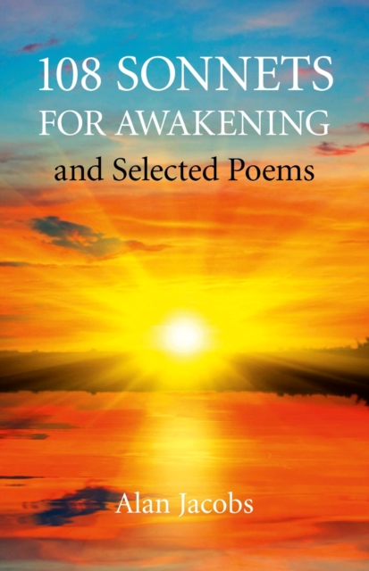 Book Cover for 108 Sonnets for Awakening by Alan Jacobs