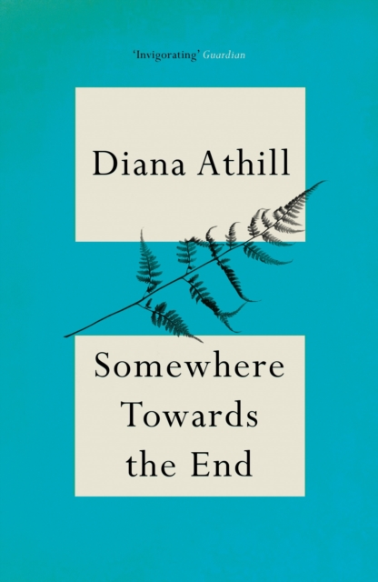 Book Cover for Somewhere Towards The End by Diana Athill