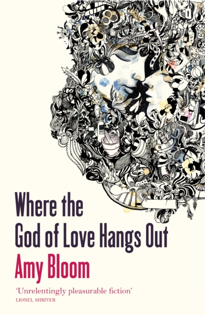 Book Cover for Where The God Of Love Hangs Out by Amy Bloom