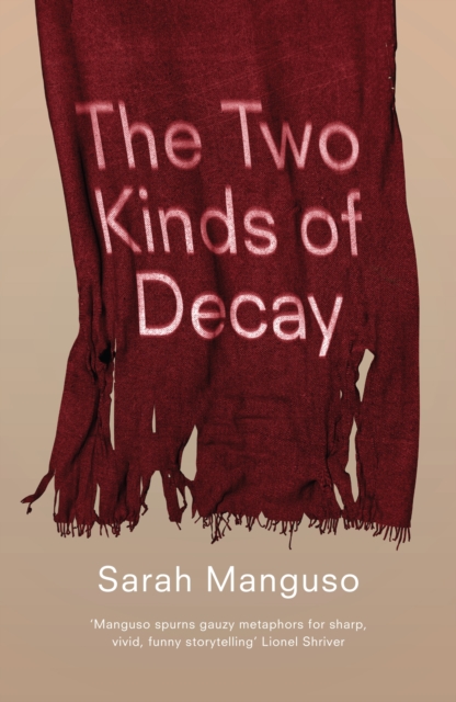 Book Cover for Two Kinds of Decay by Sarah Manguso