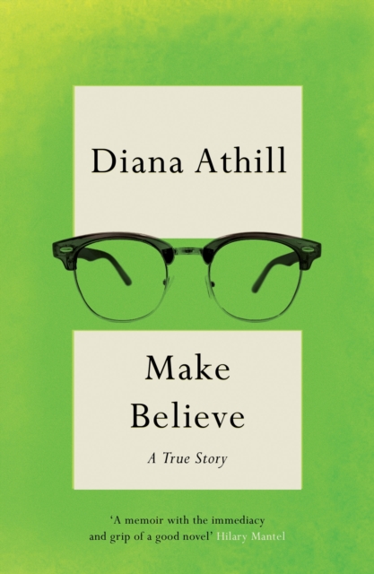 Book Cover for Make Believe: A True Story by Diana Athill