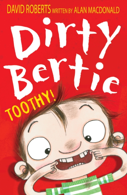 Book Cover for Dirty Bertie: Toothy! by MacDonald, Alan