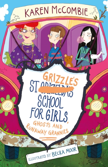 Book Cover for St Grizzle's School for Girls, Ghosts and Runaway Grannies by Karen McCombie