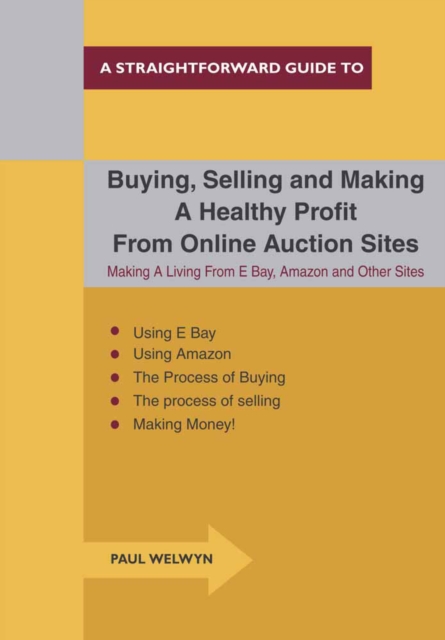 Book Cover for Buying, Selling And Making A Healthy Profit From Online Trading Sites by Paul Welwyn