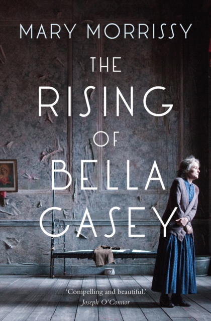 Book Cover for Rising of Bella Casey by Mary Morrissy