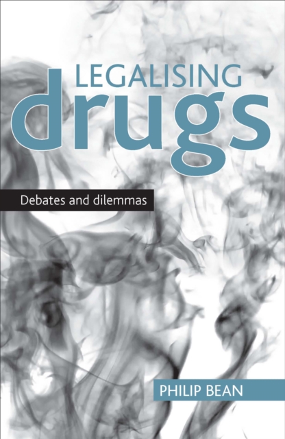 Book Cover for Legalising drugs by Philip Bean