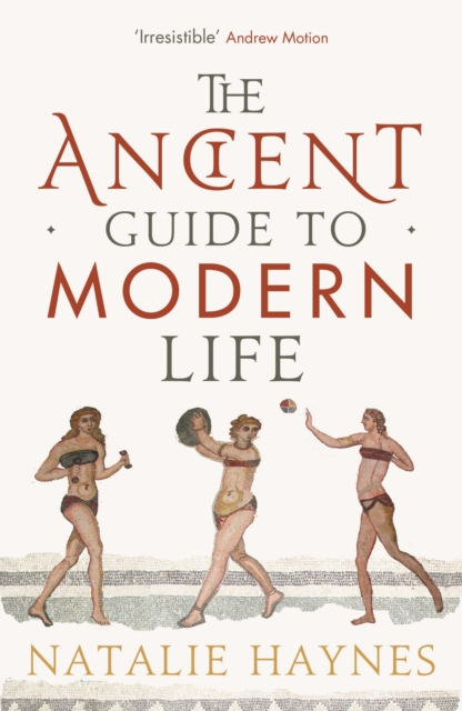 Book Cover for Ancient Guide to Modern Life by Natalie Haynes