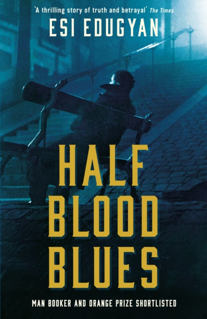 Book Cover for Half Blood Blues by Edugyan, Esi