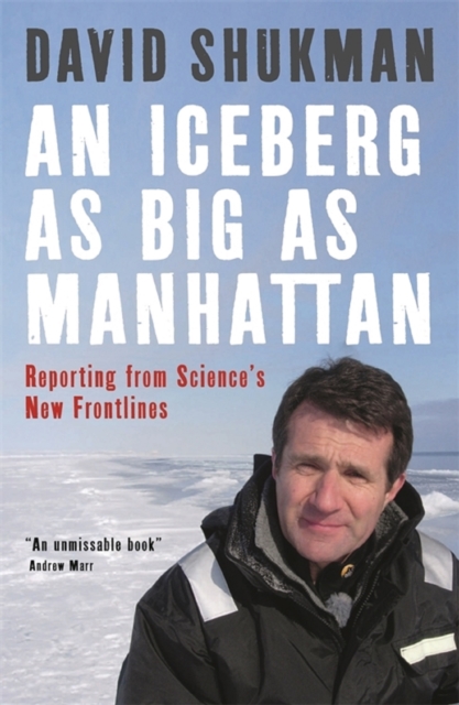 Book Cover for Iceberg As Big As Manhattan by David Shukman