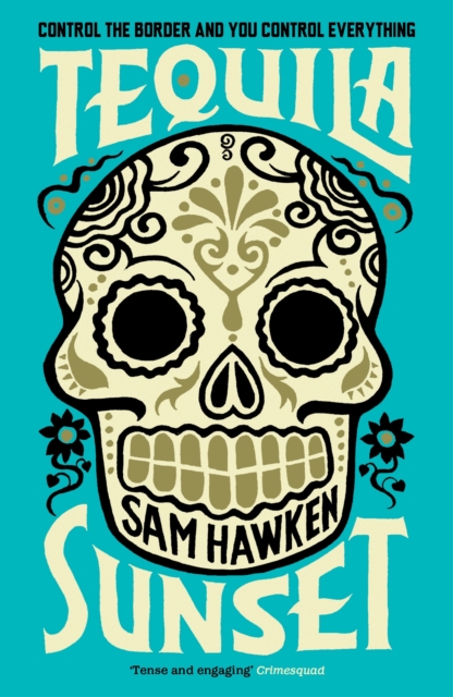 Book Cover for Tequila Sunset by Sam Hawken