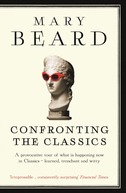 Book Cover for Confronting the Classics by Mary Beard